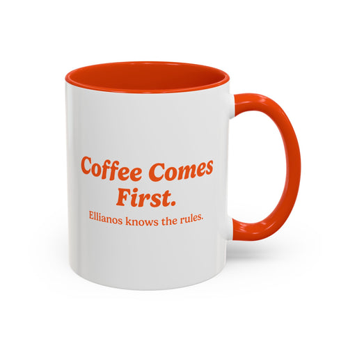 Ellianos Coffee Comes First Mug orange ceramic mug with printed design, front view