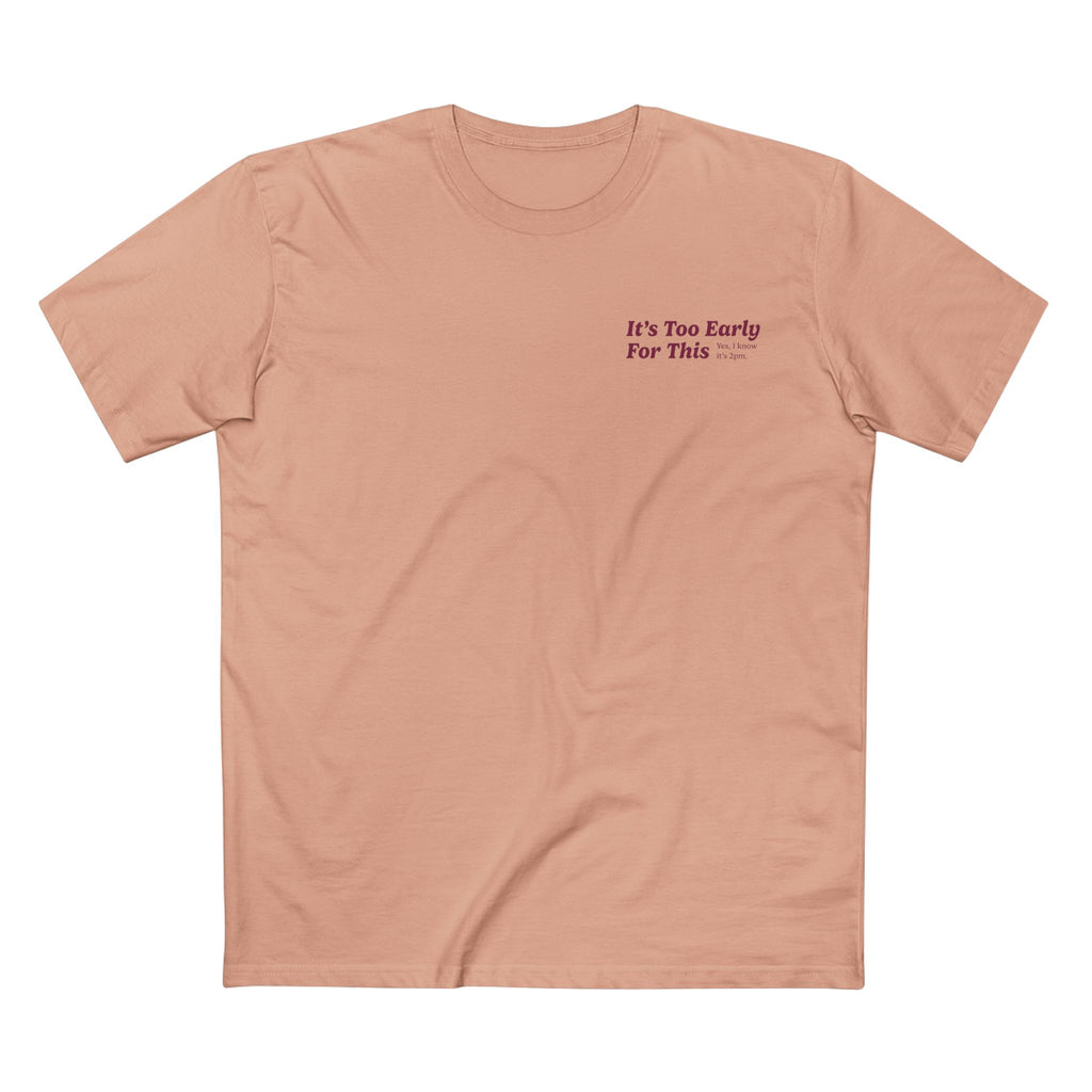 Ellianos It's Too Early For This T-Shirt t-shirt, lifestyle shot