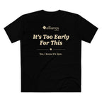 Ellianos It's Too Early For This T-Shirt t-shirt, worn on model, side