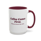 Ellianos Coffee Comes First Mug burgundy ceramic mug showing back of design