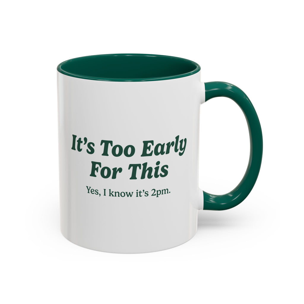 Ellianos It's Too Early For This Mug green ceramic mug with printed design, front view