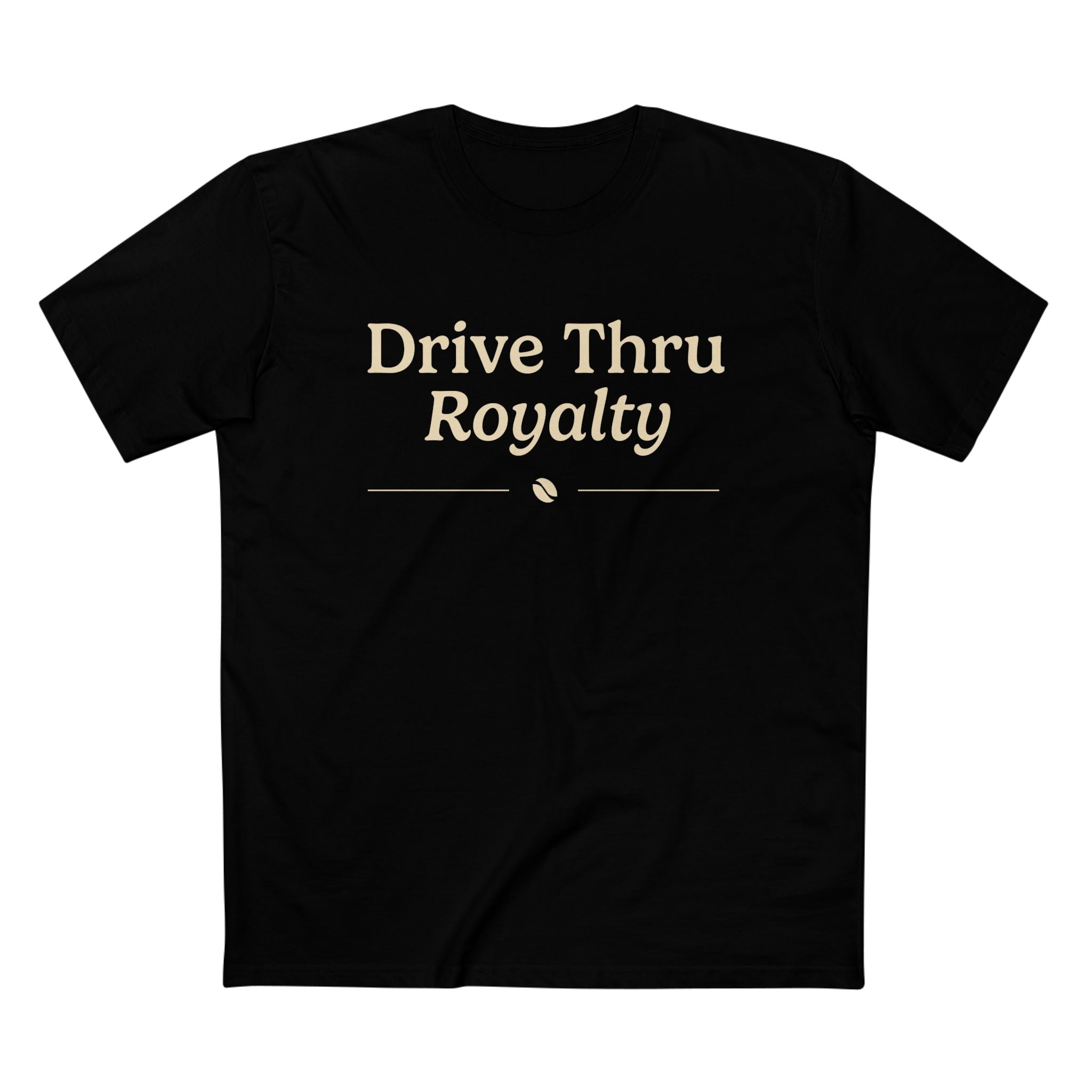 Drive Thru Royalty T-Shirt