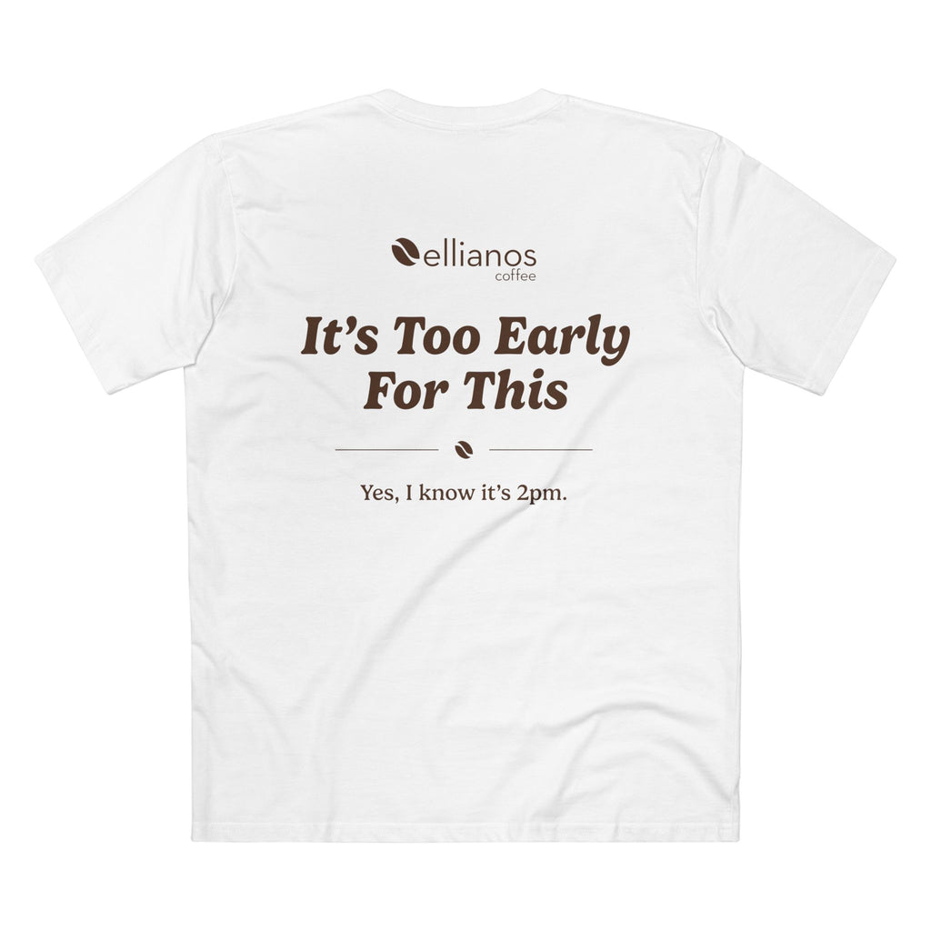 Ellianos It's Too Early For This T-Shirt t-shirt, worn on model, front