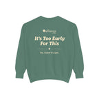 Ellianos It's Too Early For This Crewneck crewneck sweatshirt, detail view
