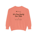Ellianos It's Too Early For This Crewneck crewneck sweatshirt, worn on model, front