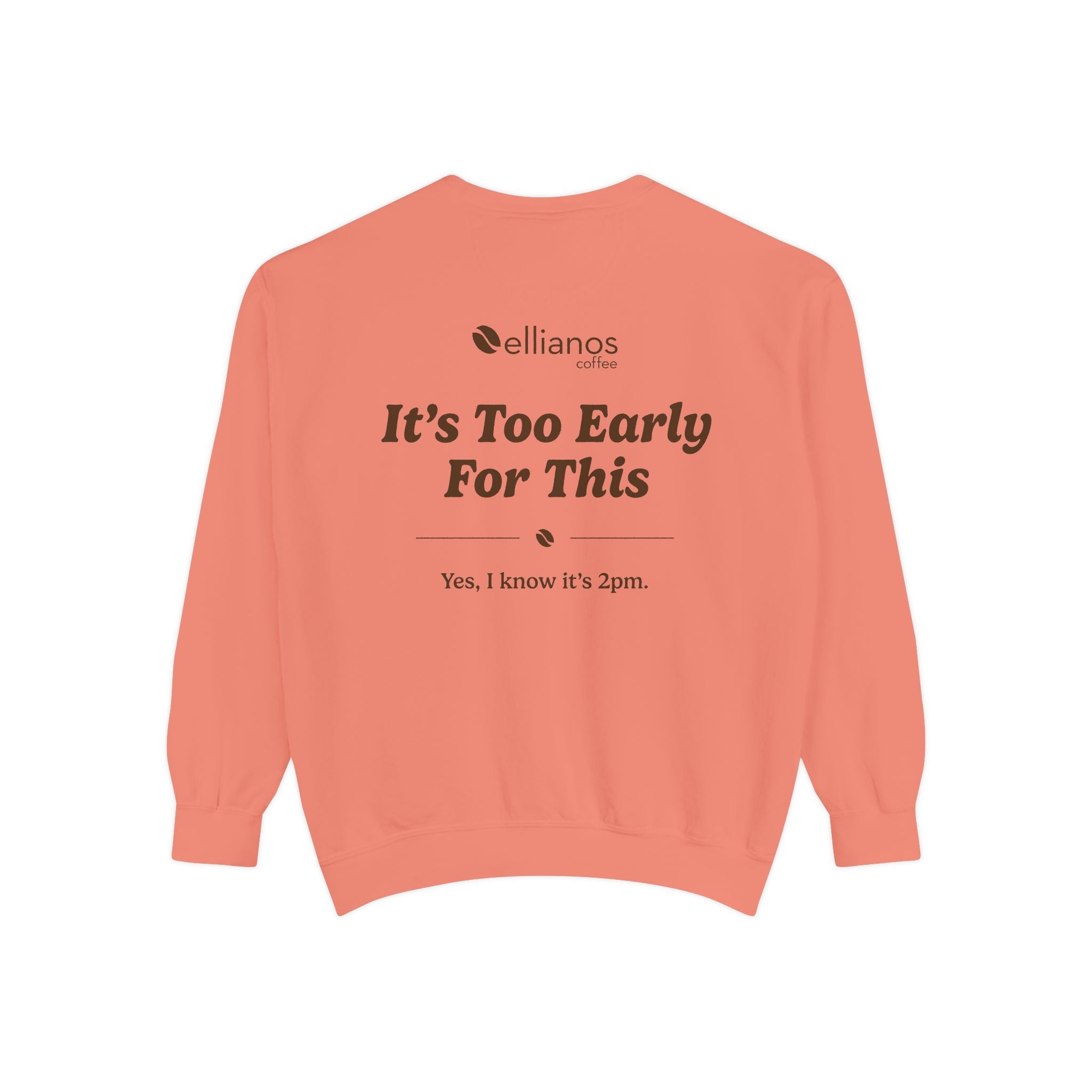 It's Too Early For This Crewneck